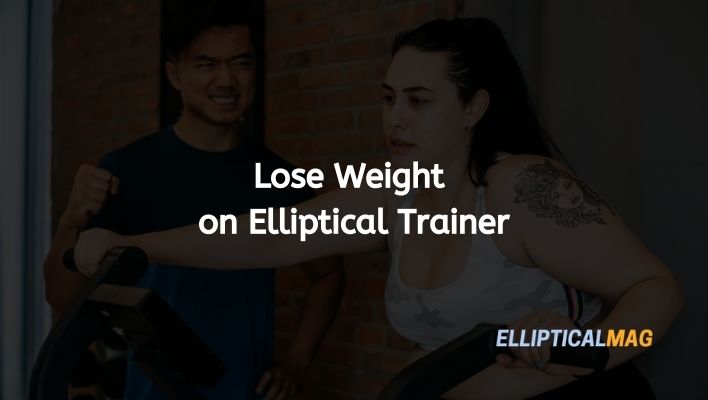 elliptical weight loss | Ellipticalmag