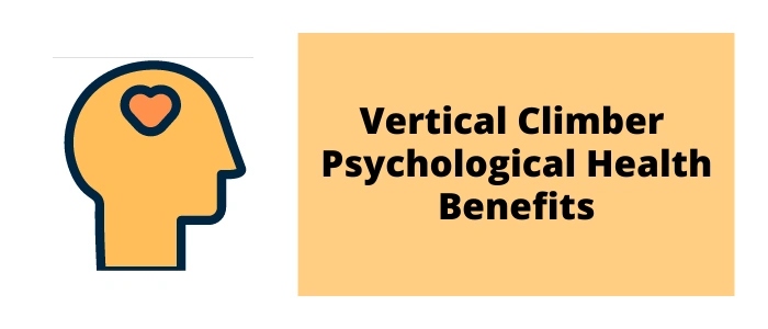 Vertical Climber Mental Benefits
