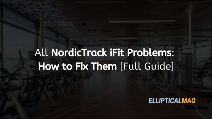 NordicTracl iFit Problem
