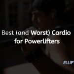 Best (and Worst) Cardio for Powerlifters