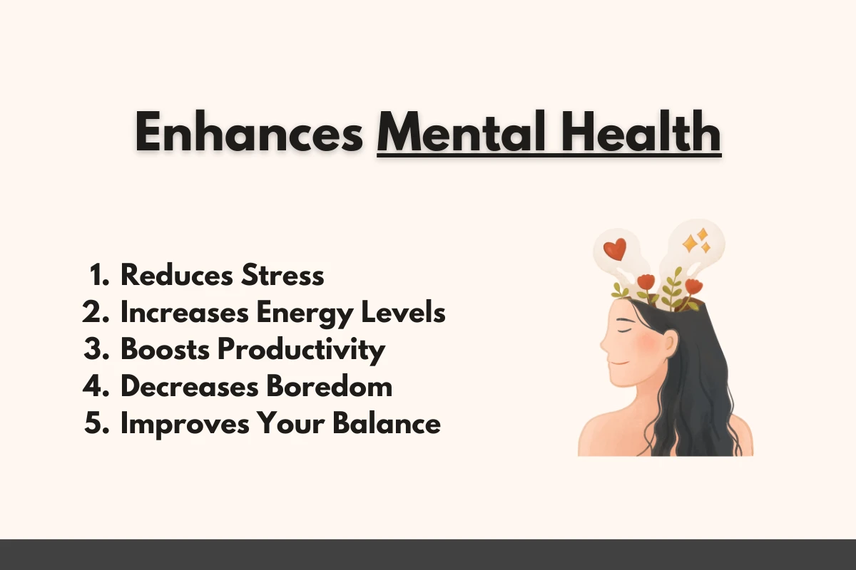 Enhances Mental Health