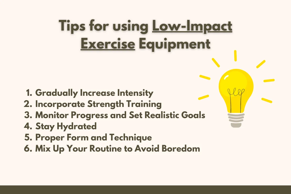 Tips for using Low Impact Exercise Equipment