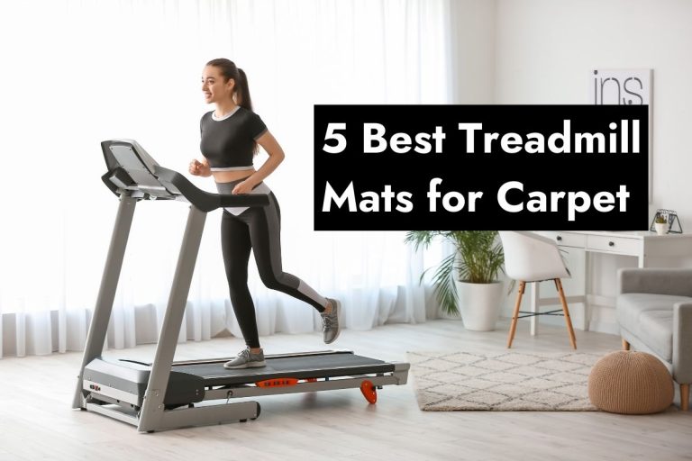 Best Treadmill Mat for Carpet